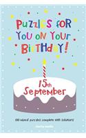 Puzzles for you on your Birthday - 15th September