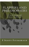 Flappers and Philosophers: (F Scott Fitzgerald Classics Collection)