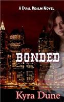 Bonded (a Dual Realm Novel)
