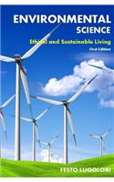 Environmental Science: Ethical and Sustainable Living