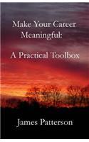 Make Your Career Meaningful: A Practical Toolbox