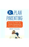 X-Plan Parenting