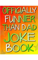 Officially Funnier Than Dad Joke Book
