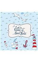 Let's Have A Sea Time!