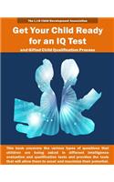 Get Your Child Ready for an IQ Test and for Gifted Child Qualification Process