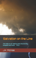 Salvation on the Line Volume I