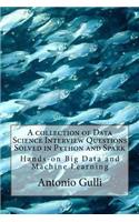 A collection of Data Science Interview Questions Solved in Python and Spark: Hands-on Big Data and Machine Learning(6 A Collection of Programming Interview Questions)