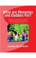What are Mommies and Daddies For?