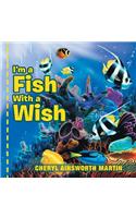 I'm a Fish With a Wish
