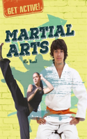 Get Active!: Martial Arts: (Get Active!)