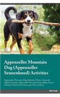 Appenzeller Mountain Dog Appenzeller Sennenhund Activities Appenzeller Mountain Dog Activities (Tricks, Games & Agility) Includes