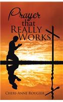 Prayer that Really Works