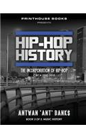 Hip-Hop History (Book 3 of 3)