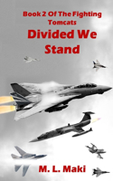 Divided We Stand