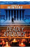 Deadly Evidence (A Jessie Black Legal Thriller): (3 Jessie Black Legal Thrillers)