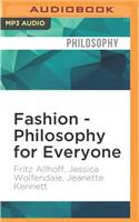 Fashion - Philosophy for Everyone