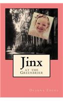 Jinx at the Greenbrier