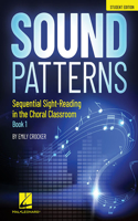 Sound Patterns - Sequential Sight-Reading in the Choral Classroom