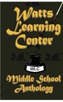 Watts Learning Center Anthology