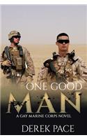 One Good Man: A Gay Marine Corps Novel