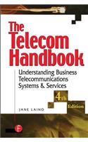 The Telecom Handbook: Understanding Telephone Systems and Services