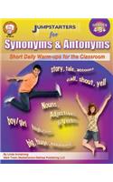 Jumpstarters for Synonyms and Antonyms, Grades 4 - 8
