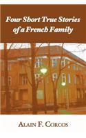 Four Short True Stories of a French Family