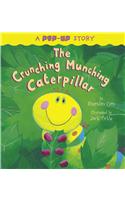 The Crunching Munching Caterpillar