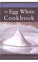 The Egg White Cookbook
