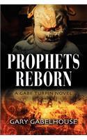 Prophets Reborn - A Gabe Turpin Novel