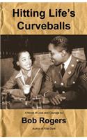 Hitting Life's Curveballs: (English)