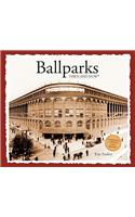 Ballparks Then & Now: Then &amp; Now