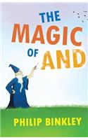 The Magic of and