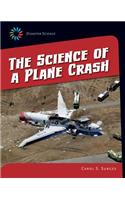 Science of a Plane Crash: (Disaster Science)