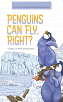 Penguins Can Fly, Right?