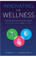 Innovating for Wellness