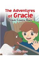 The Adventures of Gracie: Gracie Comes Home