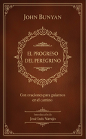 El Progreso del Peregrino / The Pilgrims Progress