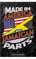 Made In America With Jamaican Parts: Jamaican 2020 Calender Gift For Jamaican With there Heritage And Roots From Jamaica