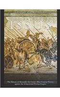 Battle of Issus: The History of Alexander the Great's Most Famous Victory against the Achaemenid Persian Empire