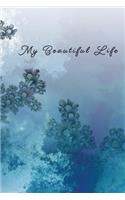 My Beautiful Life