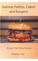 Salmon Patties, Cakes and Burgers