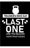 Trainers Who Say Last One ...