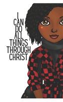 I can do all things through Christ: Journal for black, African American, and women of color to write in. 6x9 120 pages