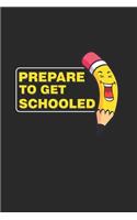 Prepare to get Schooled
