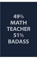 49% Math teacher 51% BadAss