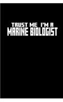 Trust me I'm a Marine Biologist: Hangman Puzzles - Mini Game - Clever Kids - 110 Lined pages - 6 x 9 in - 15.24 x 22.86 cm - Single Player - Funny Great Gift