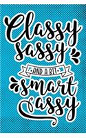 Classy Sassy And A Bit Smart Assy