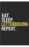 Eat Sleep Letterboxing Repeat Funny Cool Gift for Letterboxing Lovers Notebook A beautiful