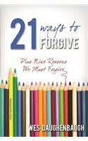 21 Ways to Forgive